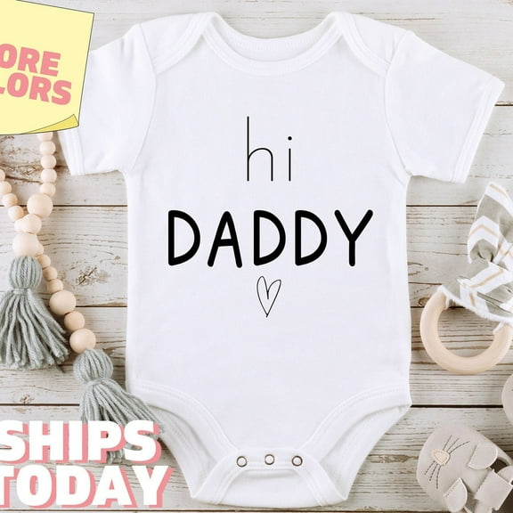 Baby Bodysuit BELLA CANVAS Hi Daddy Baby Onesies Cute Family Bodysuit Daddy'S Girl Shirt Father'S Day Baby Onesie Pregnancy Announcement Cute Pregnancy Reveal