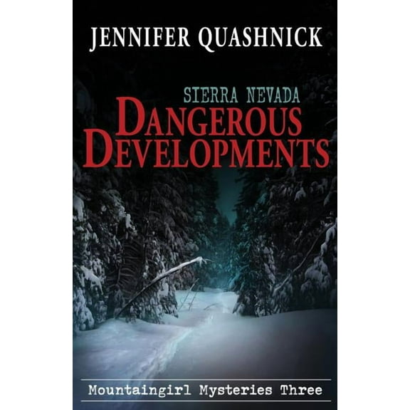 Sierra Nevada Dangerous Developments, (Paperback)