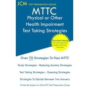 MTTC Physical or Other Health Impairment - Test Taking Strategies, (Paperback)