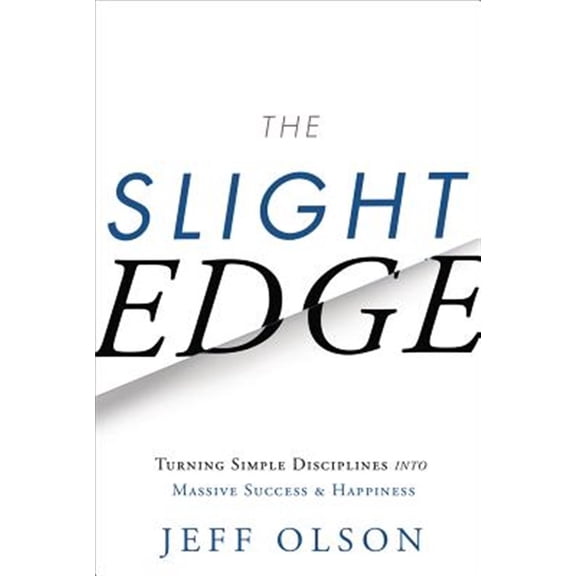Pre-Owned The Slight Edge: Turning Simple Disciplines Into Massive Success and Happiness (Hardcover) 1626340463 9781626340466
