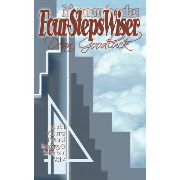World Culture Pictorial Reading and Refl Four Steps Wiser: World Culture Pictorial Reading and Reflection Vol. 04, Book 4, (Paperback)