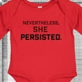 thumbnail image 4 of Inktastic Nevertheless, She Persisted Boys or Girls Long Sleeve Baby Bodysuit, 4 of 5