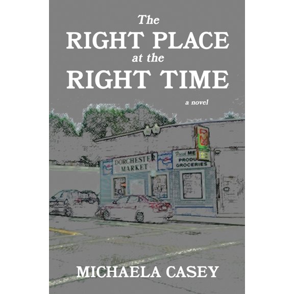 Pre-Owned The Right Place at the Right Time (Paperback) 1956851690 9781956851694
