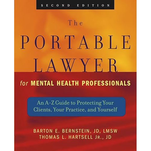 Pre-Owned The Portable Lawyer for Mental Health Professionals: An A-Z Guide to Protecting Your Clients, Your Practice, and Yourself (Paperback) 0471465518 9780471465515