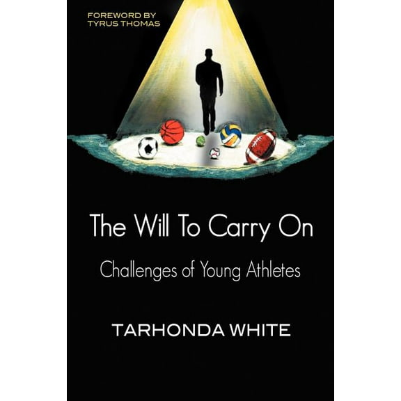 The Will to Carry on : Challenges of Young Athletes (Paperback)