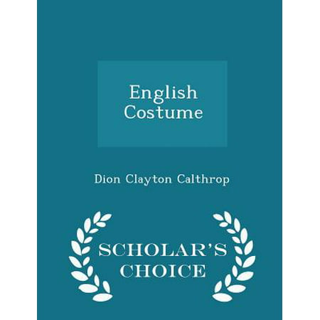 English Costume - Scholar's Choice Edition
