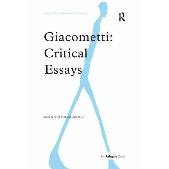 Subject/Object: New Studies in Sculpture Giacometti: Critical Essays, (Paperback)