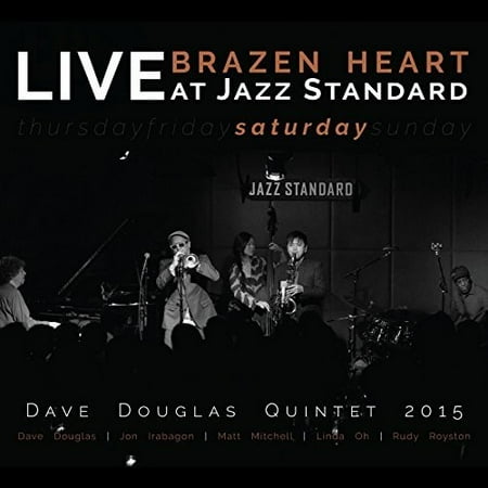 - Brazen Heart Live At Jazz Standard - Saturday