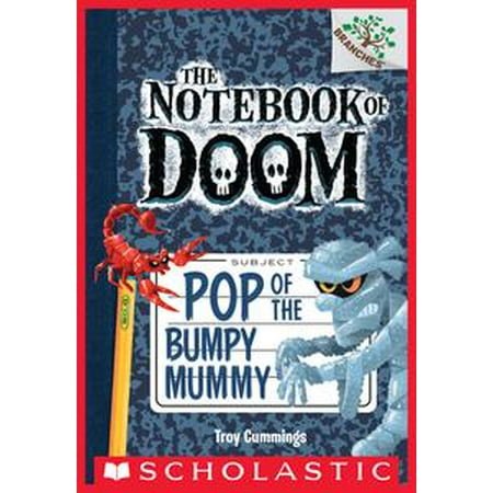 Mummy Pop - Pop of the Bumpy Mummy: A Branches Book (The Notebook of Doom #6) - eBook