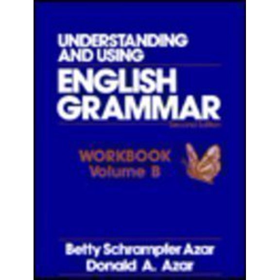 Pre-Owned Understanding and Using English Grammar Workbook: Book B (Paperback) 0139440003 9780139440007