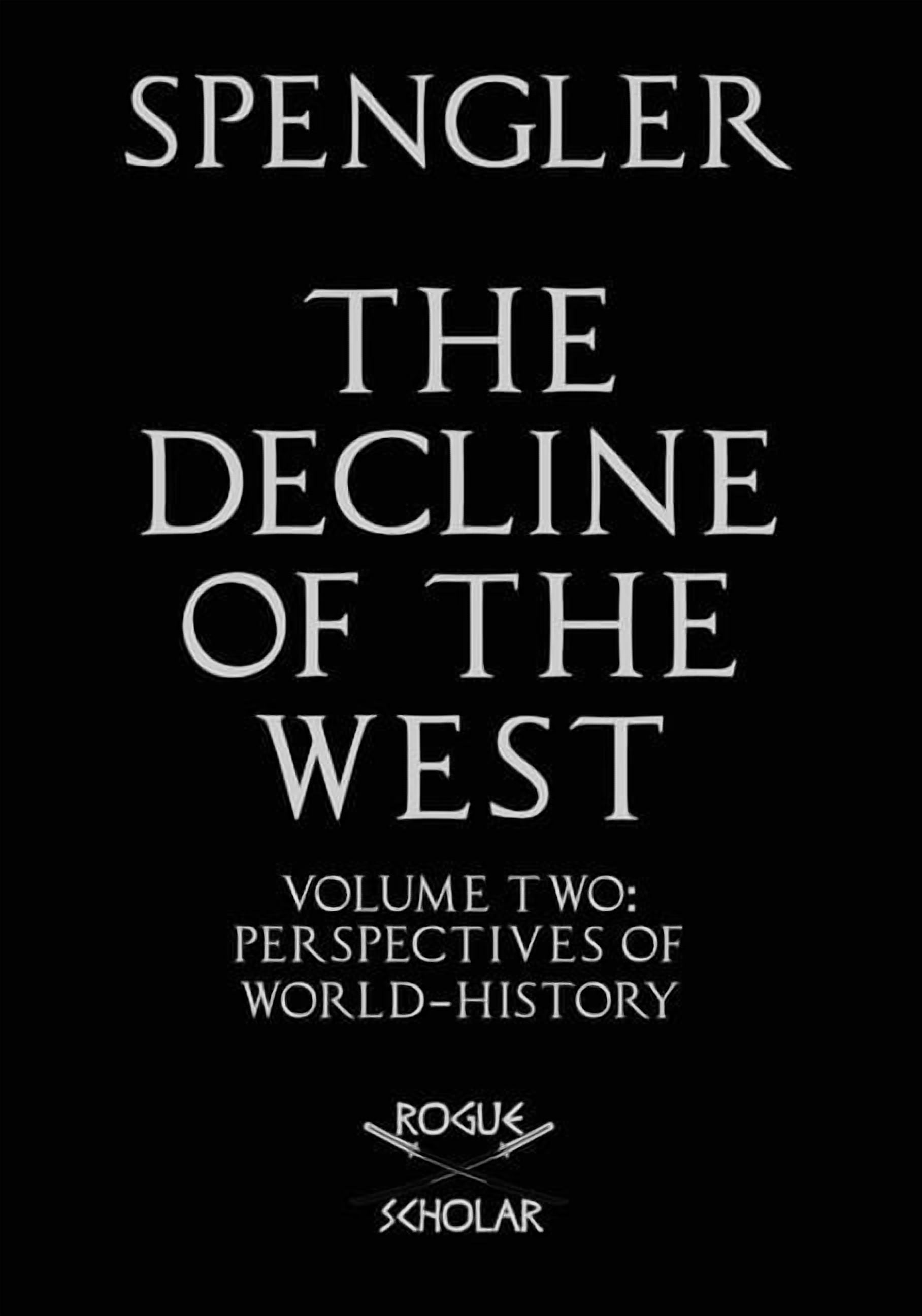 The Decline of the West The Decline of the West, Book 1