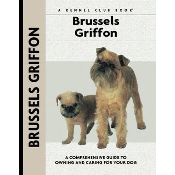 Pre-Owned Brussels Griffon (Comprehensive Owner's Guide) (Hardcover) 1593782926 9781593782924