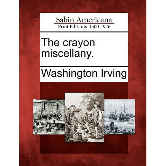 The Crayon Miscellany., (Paperback)