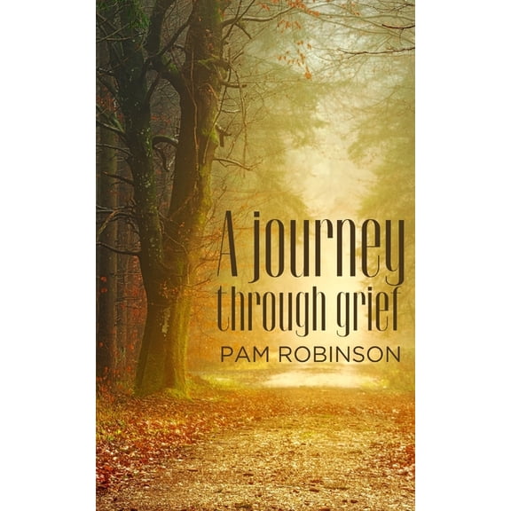 A journey through grief, (Paperback)