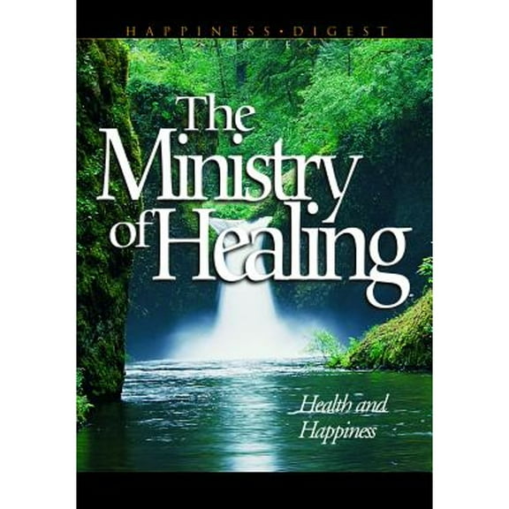 Pre-Owned The Ministry of Healing (Paperback 9780816310074) by Ellen Gould Harmon White