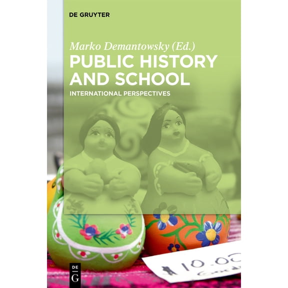 Public History and School: International Perspectives, (Paperback)