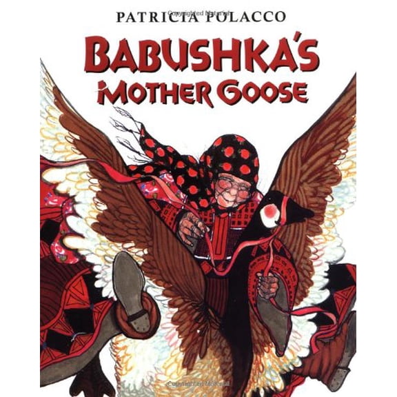 Pre-Owned Babushka's Mother Goose (Hardcover) 0399227474 9780399227479