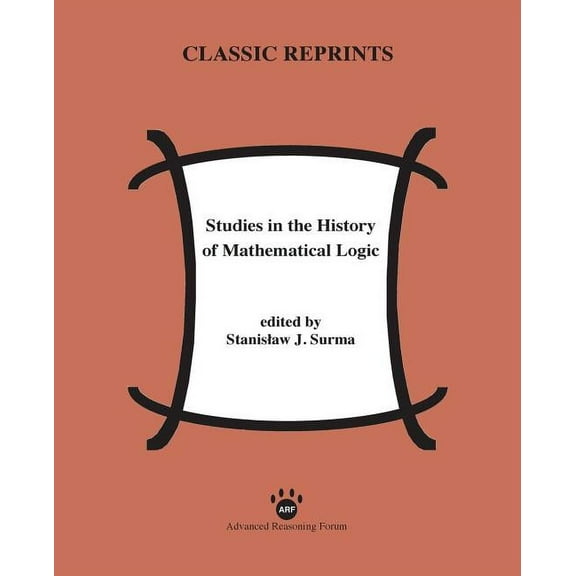 Studies in the History of Mathematical Logic (Paperback)