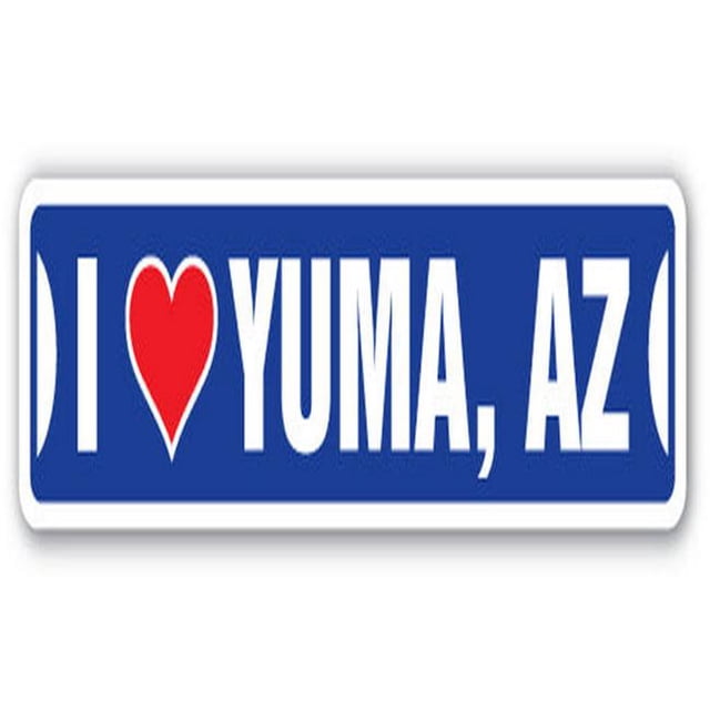 SignMission SSIL-Yuma Az I Love Yuma, Arizona Street Sign - Az City State Us Wall Road Decor Gift