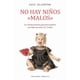 thumbnail image 1 of Libro No Hay Niños Malos Tapa Blanda, Autor Kate Silverton, Editorial Ediciones Obelisco, 1 of 2
