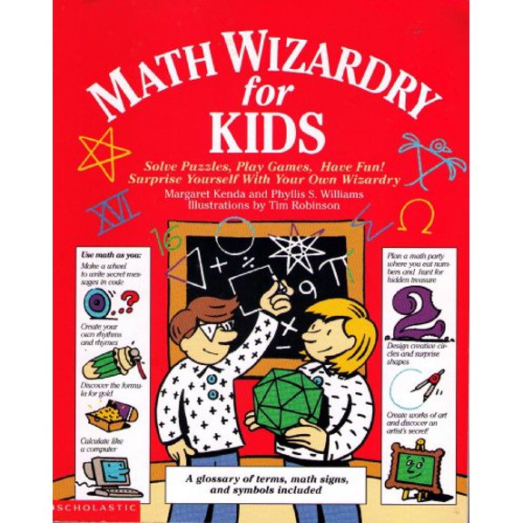 Pre-Owned Math Wizardry for Kids: Solve Puzzles, Play Games, Have Fun!, 9780590032667, 0590032666, Paperback,