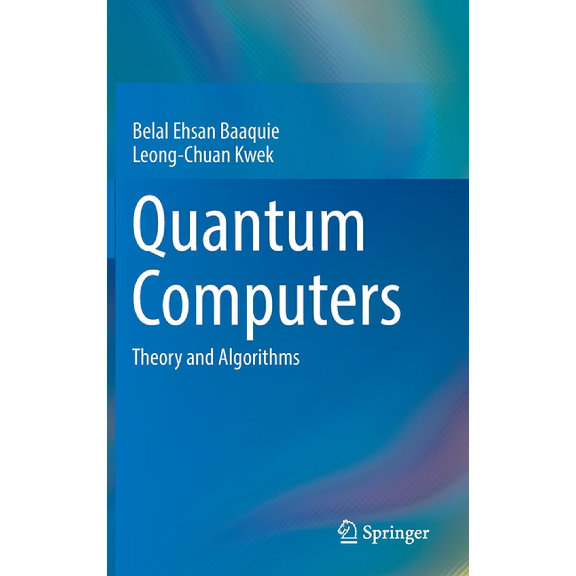 Quantum Computers: Theory and Algorithms (Hardcover)