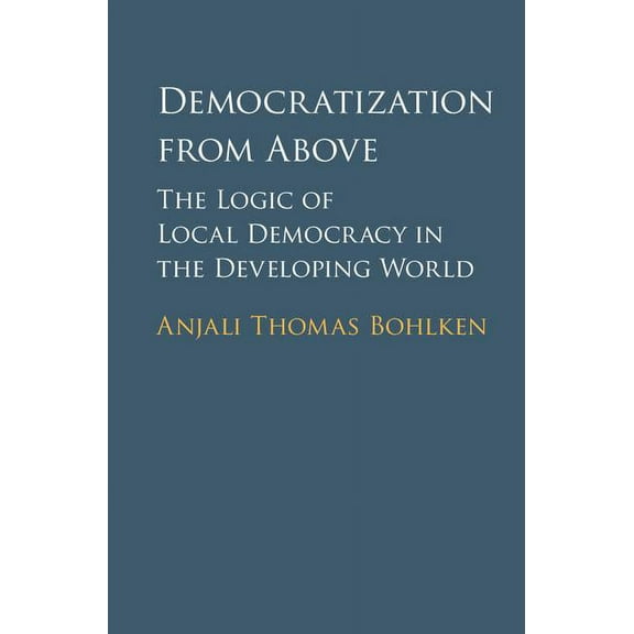 Democratization from Above, (Hardcover)