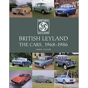 British Leyland : The Cars, 1968-1986 (Hardcover)
