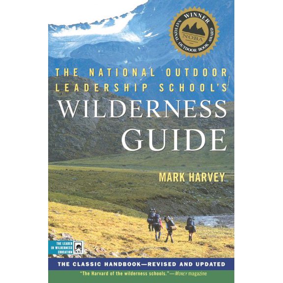 Pre-Owned The National Outdoor Leadership School's Wilderness Guide: The Classic Handbook, Revised and Updated (Paperback) 0684859092 9780684859095