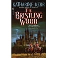 thumbnail image 1 of Pre-Owned The Bristling Wood (Deverry Series, Book Three), 9780553285819, 0553285815, Paperback,, 1 of 1