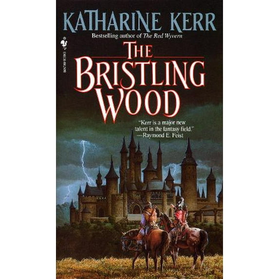Pre-Owned The Bristling Wood (Deverry Series, Book Three), 9780553285819, 0553285815, Paperback,