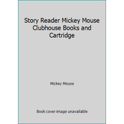 Story Reader Mickey Mouse Clubhouse Books and Cartridge (Spiral-bound - Used) 141278168X 9781412781688