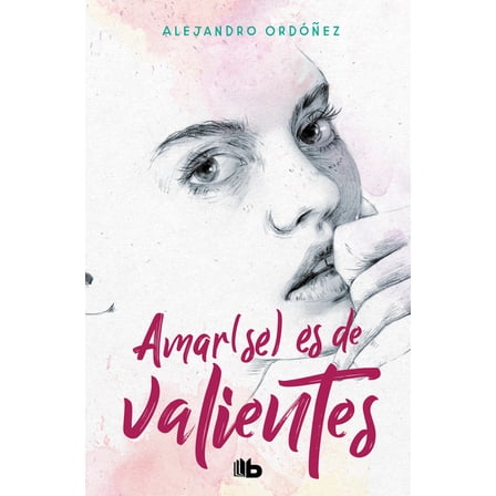 Amar(se) Es de Valientes / Loving Yourself Is for the Brave, (Paperback)