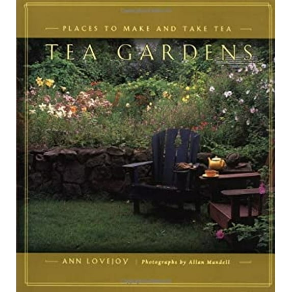 Pre-Owned Tea Gardens: Places to Make and Take Tea (Hardcover) 0811819051 9780811819053