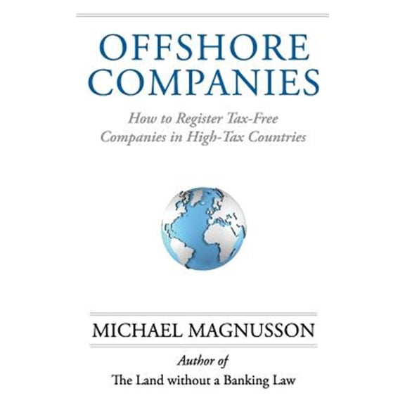 Pre-Owned Offshore Companies: How to Register Tax-Free Companies in High-Tax Countries
