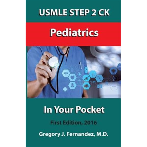 Pre-Owned USMLE Step 2 Ck Pediatrics in Your Pocket : Pediatrics