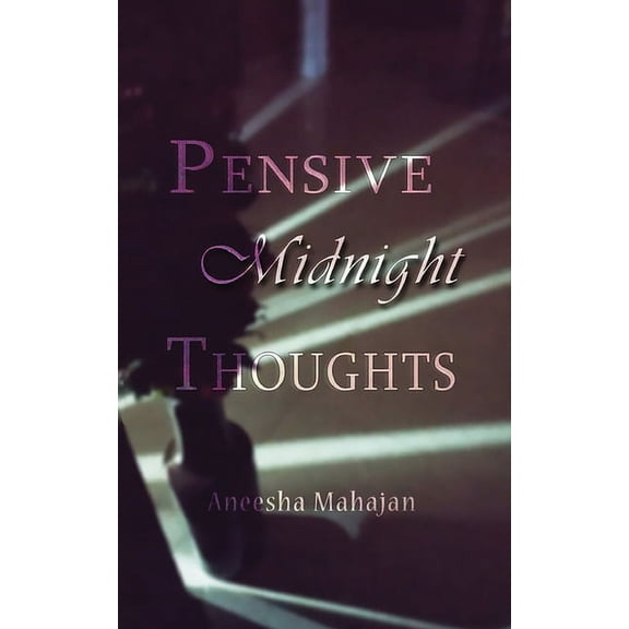 Pensive Midnight Thoughts, (Paperback)