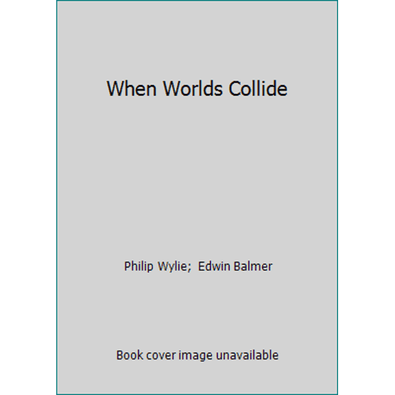 Pre-Owned When Worlds Collide (Paperback) 0446305391 9780446305396