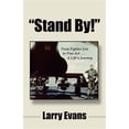 thumbnail image 1 of Pre-Owned Stand By!: From Fighter Jets to Fine Art . . . a Life's Journey (Paperback) 1604940093 9781604940091, 1 of 1