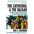 thumbnail image 1 of Pre-Owned The Cathedral & the Bazaar: Musings on Linux and Open Source by an Accidental Revolutionary (Hardcover) 1565927249 9781565927247, 1 of 1