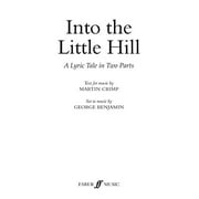 Into The Little Hill: (libretto)