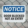 thumbnail image 5 of (2 Pack) Door Blocked Not An Entry OSHA Notice Sign 24 Inch X 18 Inch Indoor / Outdoor Rust-Free Aluminum Metal Signs for Workplace, Workshop, and Construction Site, Made in the USA, 5 of 8