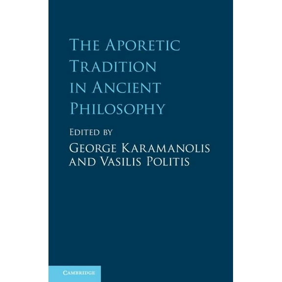 The Aporetic Tradition in Ancient Philosophy, (Hardcover)