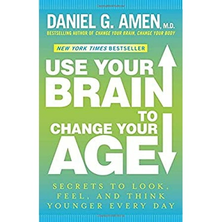 Use Your Brain to Change Your Age: Secrets to Look, Feel, and Think Younger Every Day, Used [Paperback]