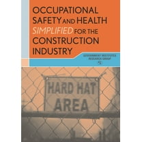 Occupational Safety and Health Simplified for the Construction Industry (Paperback)