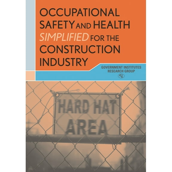 Occupational Safety and Health Simplified for the Construction Industry (Paperback)