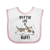 Inktastic Pittie Life is Ruff Spotted Pit Bull Boys or Girls Baby Bib