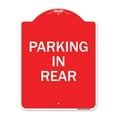 thumbnail image 1 of SignMission A-DES-RW-1824-23437 18 x 24 in. Designer Series Sign - Parking in Rear, Red & White, 1 of 1
