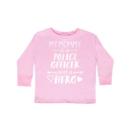

Inktastic My Mommy is a Police Officer and a Hero Gift Toddler Boy or Toddler Girl Long Sleeve T-Shirt