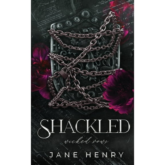 Wicked Vows Shackled: A Dark Enemies to Lovers Romance, Book 5, (Paperback)